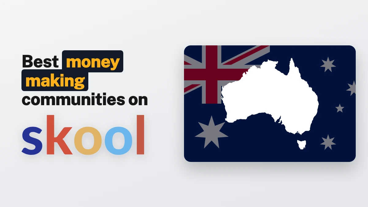 Best Skool Communities for Making Money in Australia in 2026