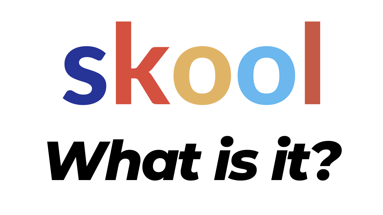 What is Skool?